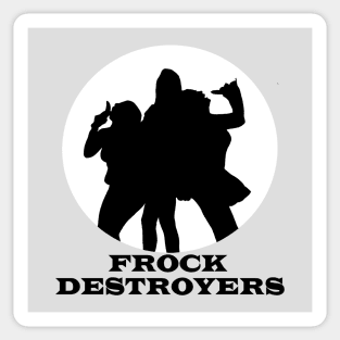 Frock Destroyers Sticker